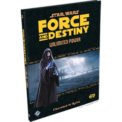 Star Wars: Force and Destiny - Unlimited Power Hardcover